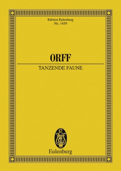 Orff: Tanzende Faune Opus 21 (Study Score) published by Eulenburg